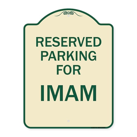 Signmission Parking Reserved for Imam Heavy-Gauge Aluminum Architectural Sign, 24" x 18", TG-1824-23383 A-DES-TG-1824-23383